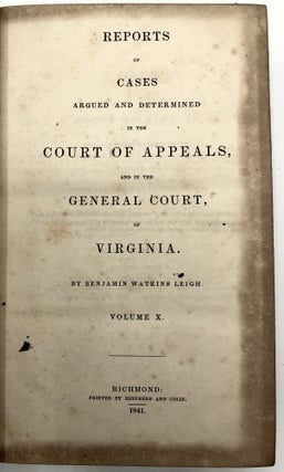 Reports of Cases Argued and Determined in the Court of Appeals, and in the General Court of Virginia, Volume X (10)