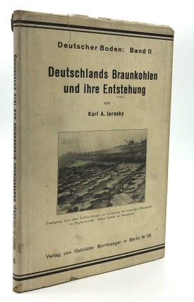 Item #H19494 Deutschlands Braunkohlen und ihren Enstehung [Germany's Lignite and its Origin]....