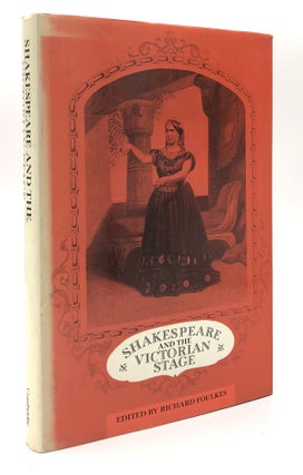 Item #H19513 Shakespeare and the Victorian Stage. Richard Foulkes, ed