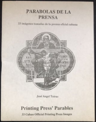 Item #H19705 Parabolas de la Prensa, 33 imagenes tomadas de la prensa official cubana; Printing...