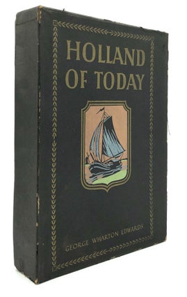 Item #H19709 Holland of Today. George Wharton Edwards