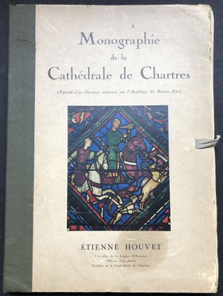 Item #H19722 An illustrated Monograph of Chartres Carthedral. Etienne Houvet
