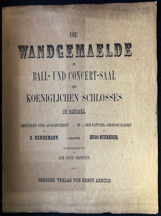 Item #H19729 Die Wandgemaelde im Ball- und Concert-Saal des Koeniglichen Schlosses zu Dresden...