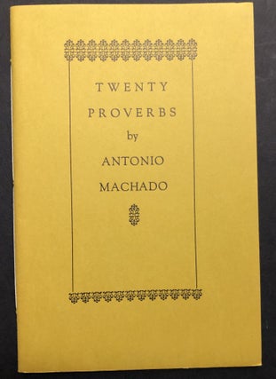 Item #H19772 Twenty Proverbs -- signed by Bly. Antonio Machado, trans. by Robert Bly, Don Olsen