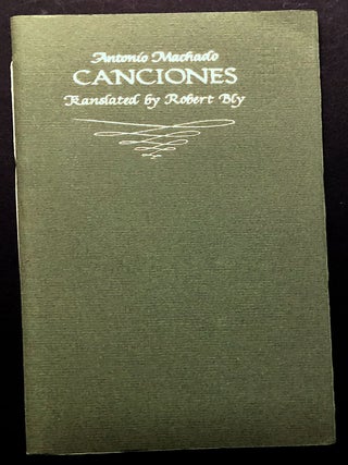 Item #H19774 Canciones -- signed by Bly (wraps). Antonio Machado, trans Robert Bly