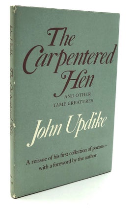 Item #H19782 The Carpentered Hen -- inscribed. John Updike