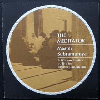 Item #H20089 The Meditator, a western mystic's outline for advanced meditation. Master Subramuniya