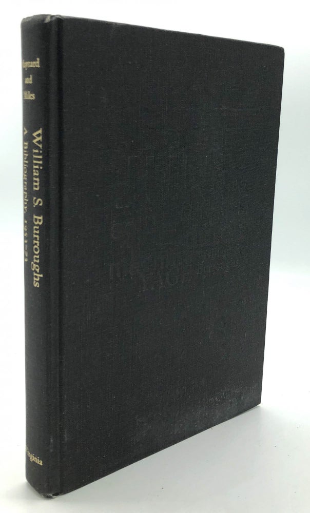 Item #H20100 William S. Burroughs: A Bibliography, 1953-73. William S. Burroughs, Barry Miles Joe Maynard, Allen Ginsberg pref.