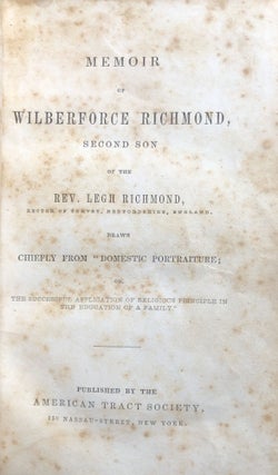 Memoir of Wilberforce Richmond, Second Son of the Rev. Legh Richmond