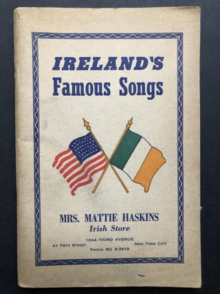 Item #H20523 Ireland's Famous Songs. Mrs. Mattie Haskins
