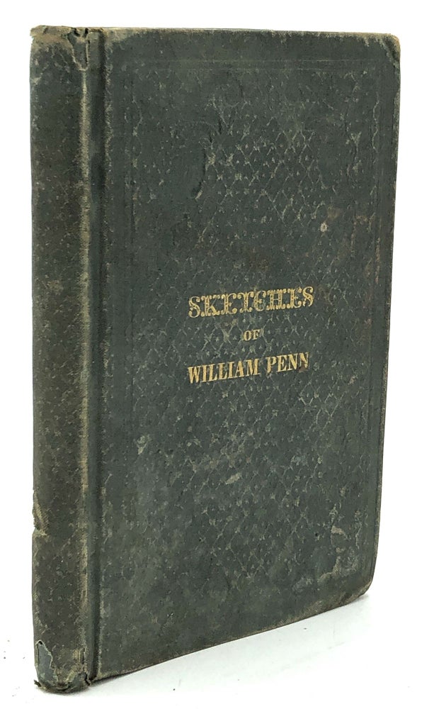 Item #H20538 Sketches of William Penn. William A. Alcott.
