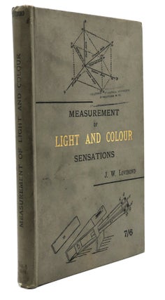Item #H20546 Measurement of Light and Colour Sensations, a new method of investigating the...