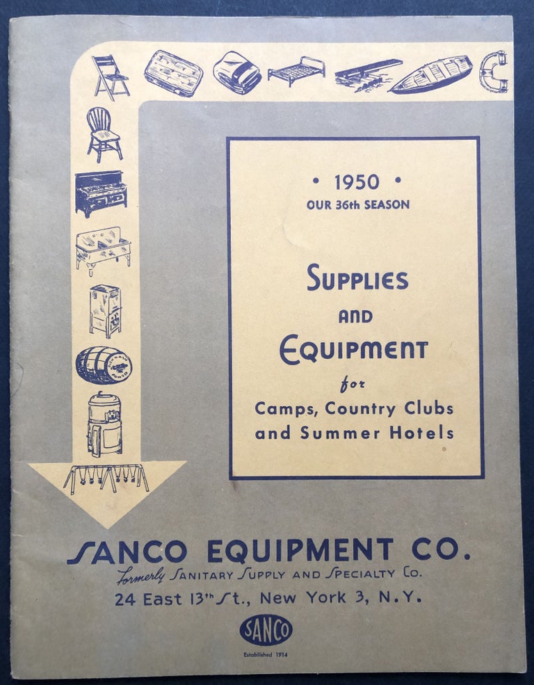 Item #H20556 1950 Catalog of supplies and equipment for camps, country clubs and summer hotels. Sanco Equipment Company.