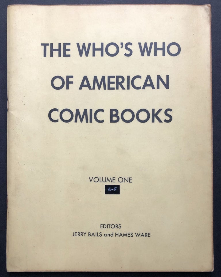 Item #H20588 Who's Who of American Comic Books, Vol. ONE: A-F. Jerry Bails, Hames Ware.