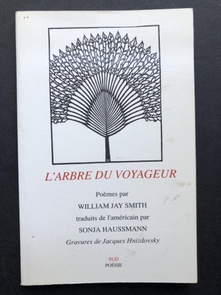 Item #H20639 L'arbre du Voyageur, Poemes par William Jay Smith -- inscribed by Smith and...