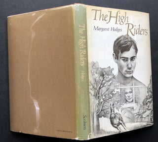 Item #H20657 The High Riders -- inscribed to Agnes Starrett. Margaret Hodges
