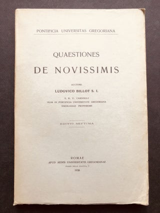 Item #H20770 Quaestiones De Novissimis. Editio Septima. Ludovico Billot