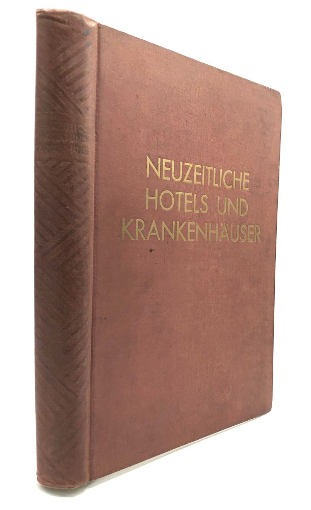Item #H20809 Neuzeitliche Hotels und Krankenhäuser. Ausgeführte Bauten und Entwürfe. Mit 472 Abbildungen. Hermann Gescheit, ed.