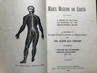 Man's MIssion on Earth, a series of lectures on the genito-urinary organs