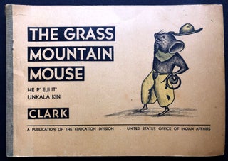 Item #H21028 Grass Mountain Mouse. He P' Eji It' Unkala Kin. Ann Clark, Andrew Standing Soldier