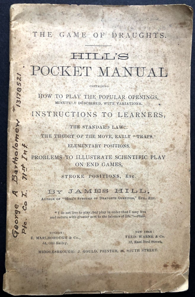 Item #H21117 The Game of Draughts. Hill's Pocket Manual Containing How to Play the Popular Openings Minutely Described. James Hill.