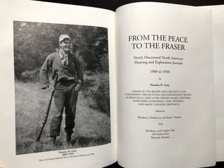 From the Peace to the Fraser. Newly Discovered North American Hunting and Exploration Journals 1900 to 1930