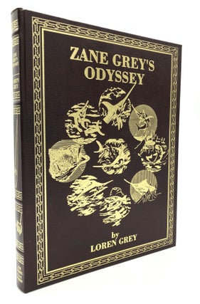 Item #H21303 Zane Grey's Odyssey [Zane Grey, a Photographic Odyssey]. Loren Grey