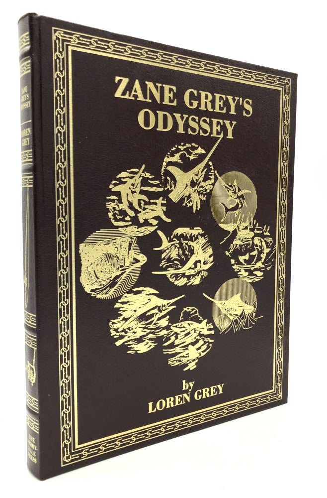 Item #H21303 Zane Grey's Odyssey [Zane Grey, a Photographic Odyssey]. Loren Grey.