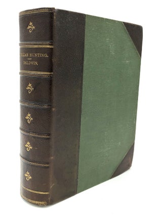 Item #H21304 African Hunting and Adventure from Natal to the Zambesi including Lake Ngami, the...