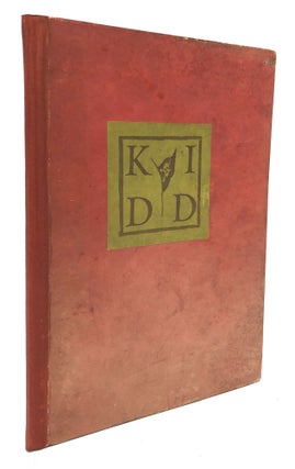 Item #H21367 Kidd: A Moral Opuscule. Richard J. Walsh, George Illian