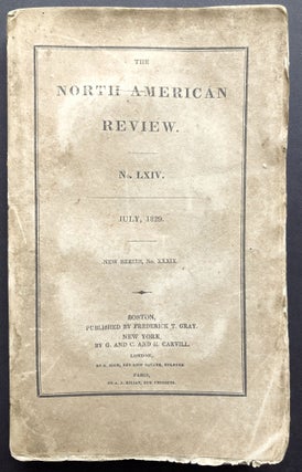 Item #H21478 The North American Review, No LXIV July 1829, New Series No. XXXIX
