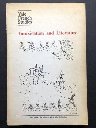 Item #H21511 Yale French Studies: Intoxication and Literature, No. 50, 1974. Anna Balakian, Henri...