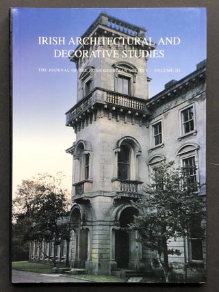 Item #H21617 Irish Architectural and Decorative Studies, Vol. III, 2000. Irish Georgian Society