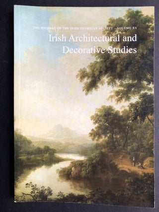 Item #H21620 Irish Architectural and Decorative Studies, Vol. XV, 2012. Irish Georgian Society