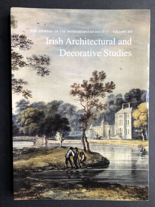 Item #H21623 Irish Architectural and Decorative Studies, Vol. XII, 2009. Irish Georgian Society
