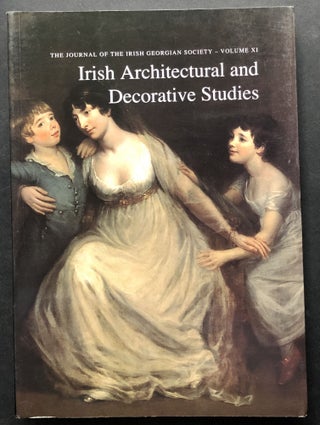 Item #H21624 Irish Architectural and Decorative Studies, Vol. XI, 2008. Irish Georgian Society