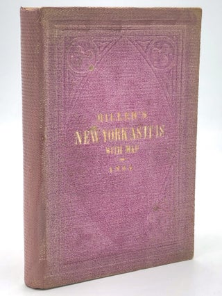 Item #H21630 Miller's New York As It Is, or; Stranger's Guide-Book to the Cities of New York,...