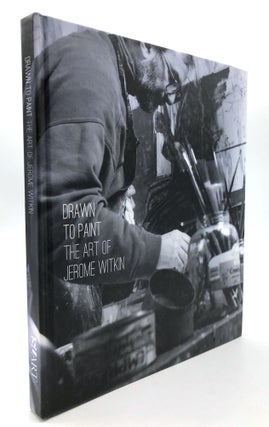 Item #H21748 Drawn to Paint: the Art of Jerome Witkin. Edward A. Aiken, Sherry Chayat, Peter...