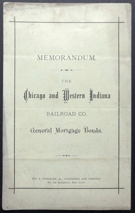 Item #H21820 Memorandum: The Chicago and Western Indiana Railroad Co. General Mortgage Bonds