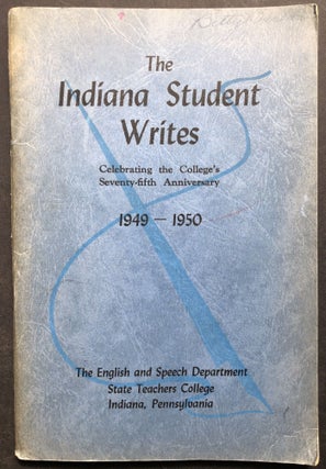Item #H21853 The Indiana Student Writes, 1949-1950, Celebrating the College's Seventy-fifth...