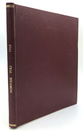 Item #H21880 A Copy of the Poll for the Knights of the Shire for the County of Norfolk, Taken at...