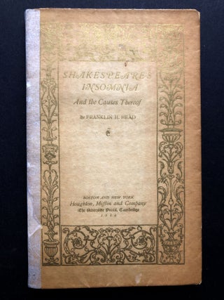 Item #H21886 Shakespeare's Insomnia and the Causes Therof. Franklin H. Head