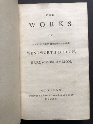 The Works of the Right Honourable Wentworth Dillon, Earl of Roscommon