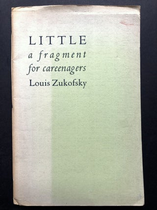 Item #H22088 Little a fragment for careenagers -- inscribed to his London publishers. Louis Zukofsky