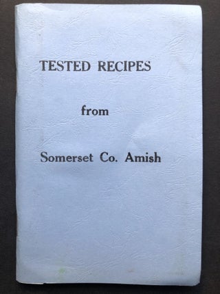 Item #H22096 Tested Recipes from Somerset Co. Amish (Pennsylvania). Lydia Kinsinger, Nancy