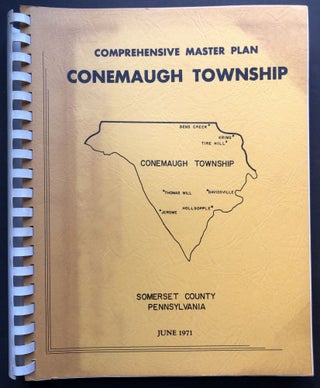 Item #H22118 Comprehensive Plan, Conemaugh Township, Somerset County, Pennsylvania, June 1971....