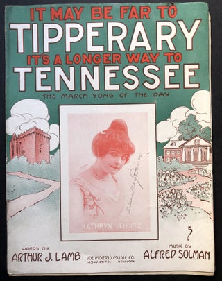 Item #H22252 It May Be Far to Tipperary It's a Longer Way to Tennesse, 1914 sheet music. Arthur...