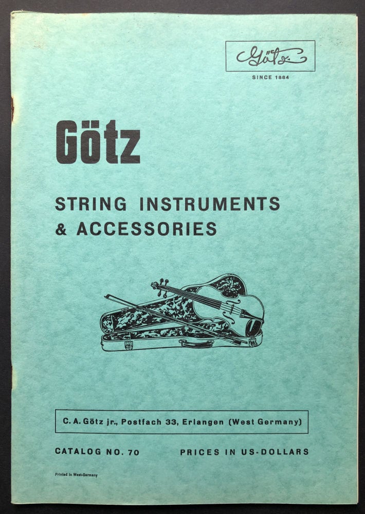 Item #H22273 Ca. 1960s Catalog No. 70: String Instruments and Accessories. C A. Götz.