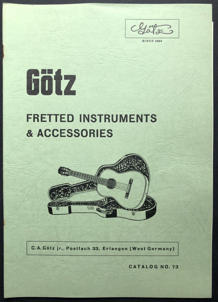 Item #H22274 Ca. 1960s Catalog No. 73: Fretted Instruments and Accessories. C A. Götz.