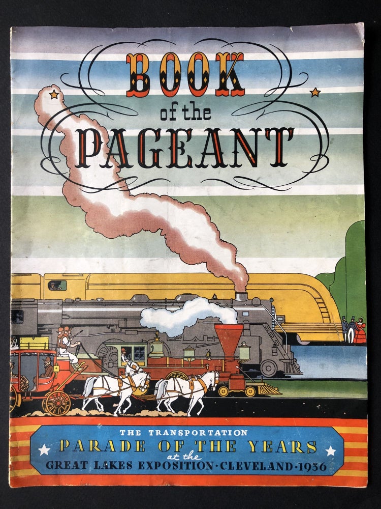 Item #H22361 Book of the Pageant: Transportation Parade of the Years at the Great Lakes Exposition, Cleveland 1936